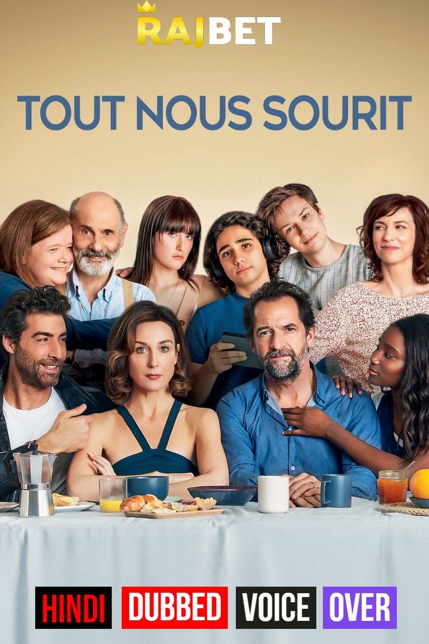 Tout Nous Sourit (2021) Hindi [Voice Over] Dubbed WEBRip download full movie